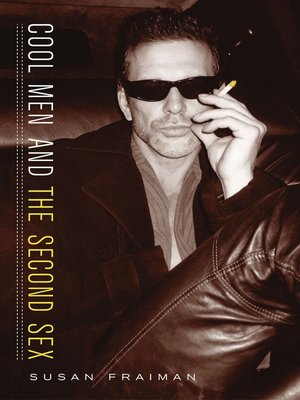 cover image of Cool Men and the Second Sex